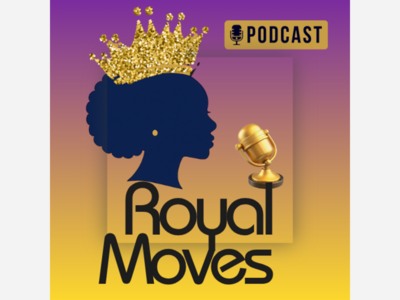  Royal Moves Podcast Travels to Interview Powerful Women — Discover How the Host Chose the Logo That Defines Her Brand